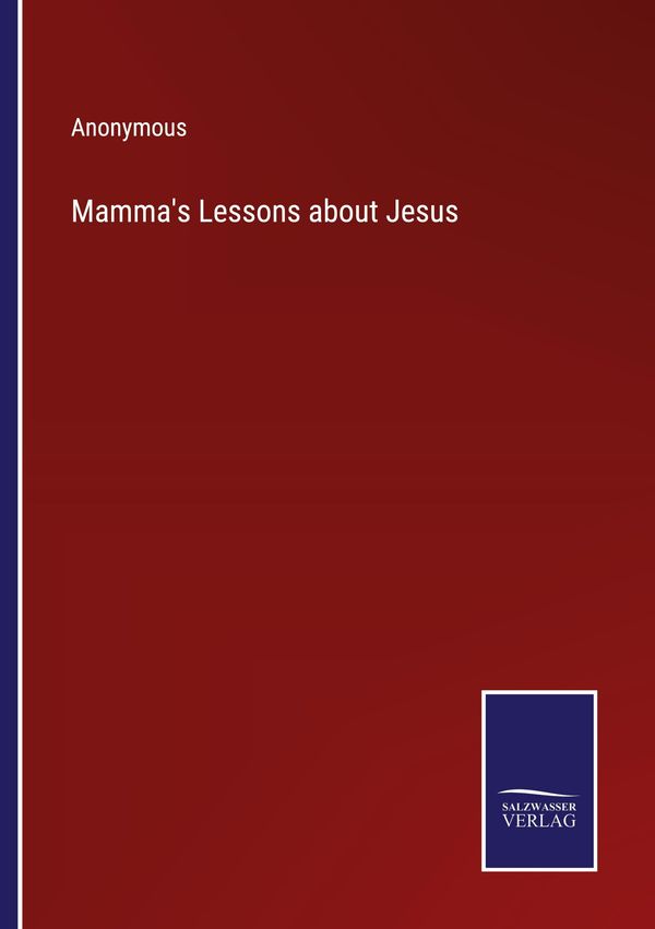 Mammas Lessons about Jesus - Anonymous (Buch)