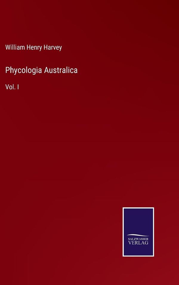 Phycologia Australica - William Henry Harvey (Buch)