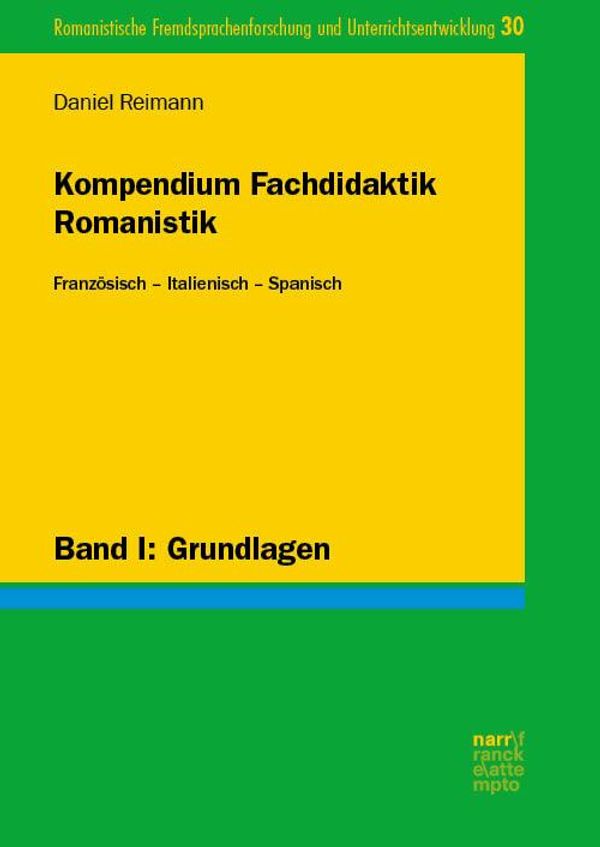 Kompendium Fachdidaktik Romanistik. Französisch - Italienisch - Spa...