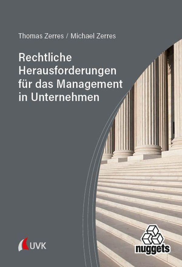 Rechtliche Herausforderungen für das Management in Unternehmen (Buch)