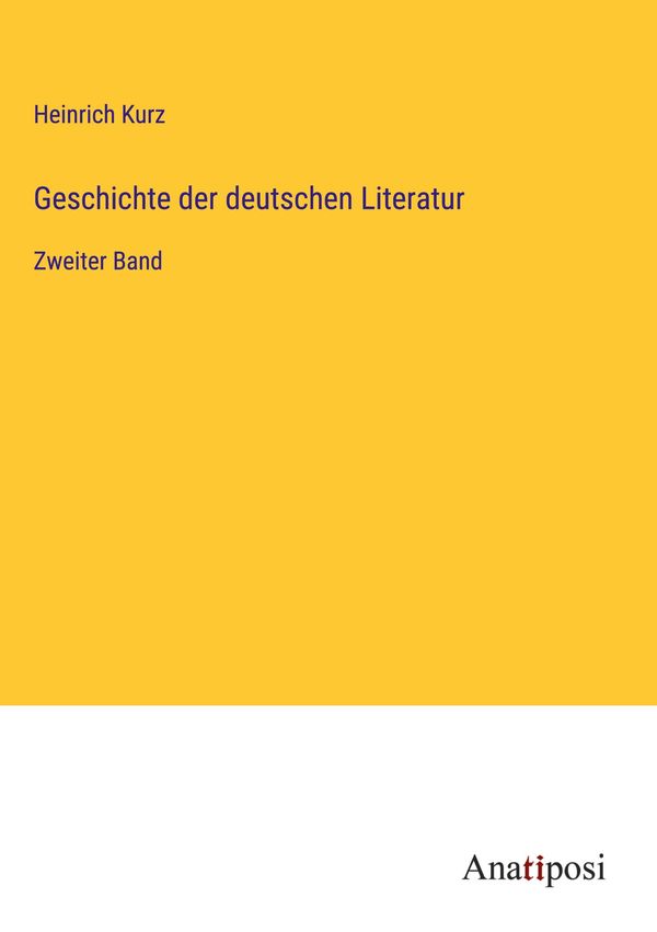 Geschichte der deutschen Literatur - Heinrich Kurz (Buch)