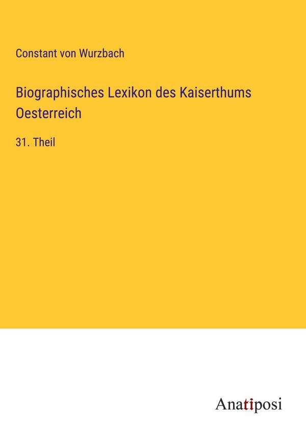 Biographisches Lexikon des Kaiserthums Oesterreich (Buch)