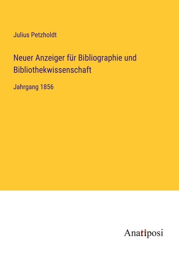 Neuer Anzeiger für Bibliographie und Bibliothekwissenschaft (Buch)
