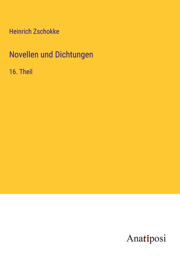 Novellen und Dichtungen - Heinrich Zschokke (Buch)