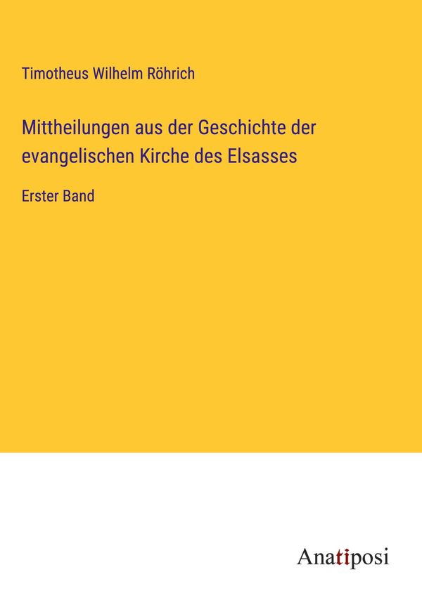 Mittheilungen aus der Geschichte der evangelischen Kirche des Elsas...