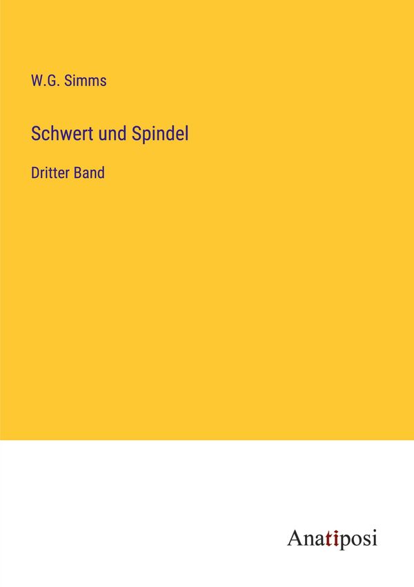 Schwert und Spindel - W. G. Simms (Buch)