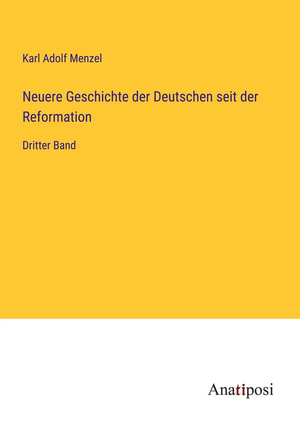 Neuere Geschichte der Deutschen seit der Reformation (Buch)