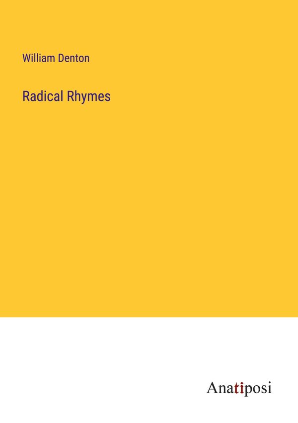 Radical Rhymes - William Denton (Buch)
