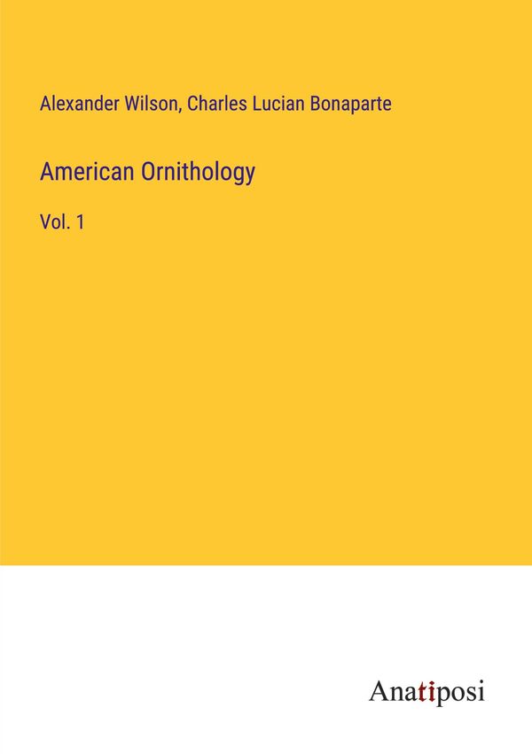 American Ornithology - Alexander Wilson (Buch)