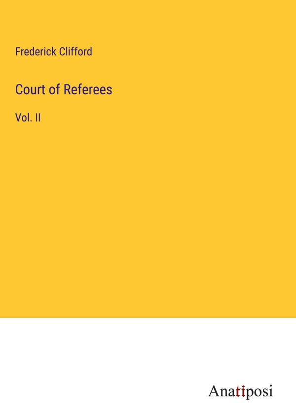 Court of Referees - Frederick Clifford (Buch)