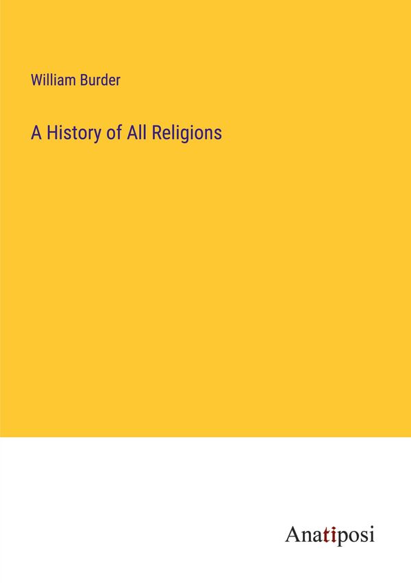 A History of All Religions - William Burder (Buch)