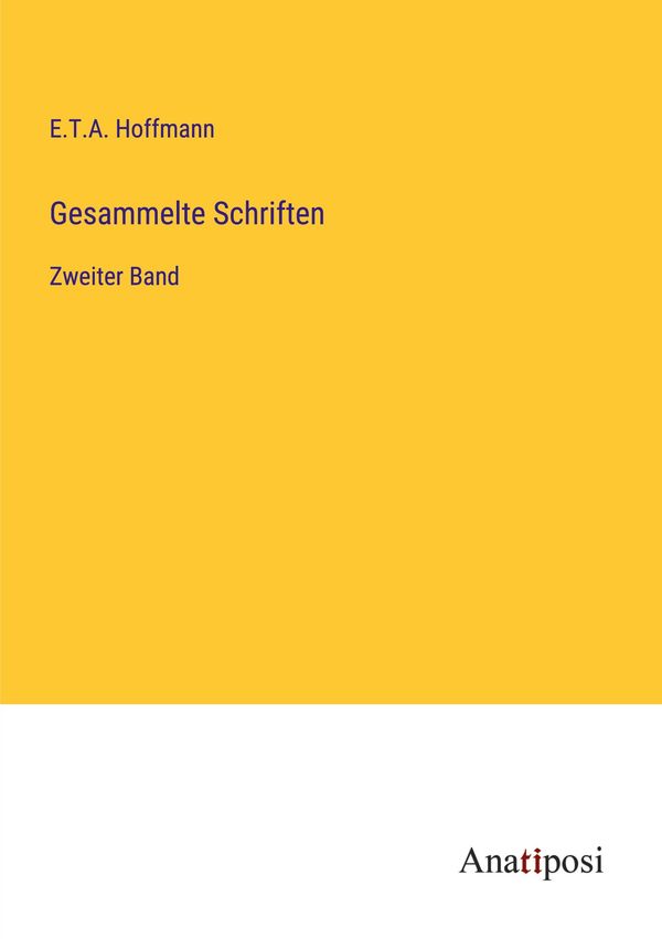 Gesammelte Schriften - E. T. A. Hoffmann (Buch)