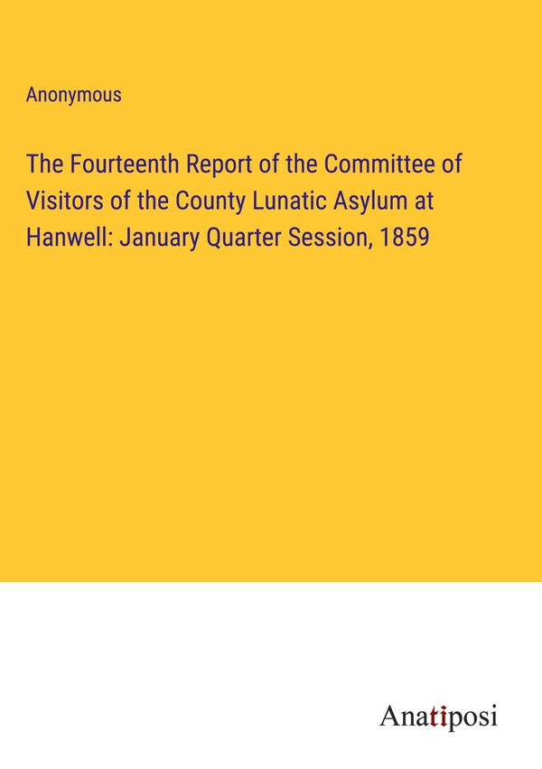 The Fourteenth Report of the Committee of Visitors of the County Lu...