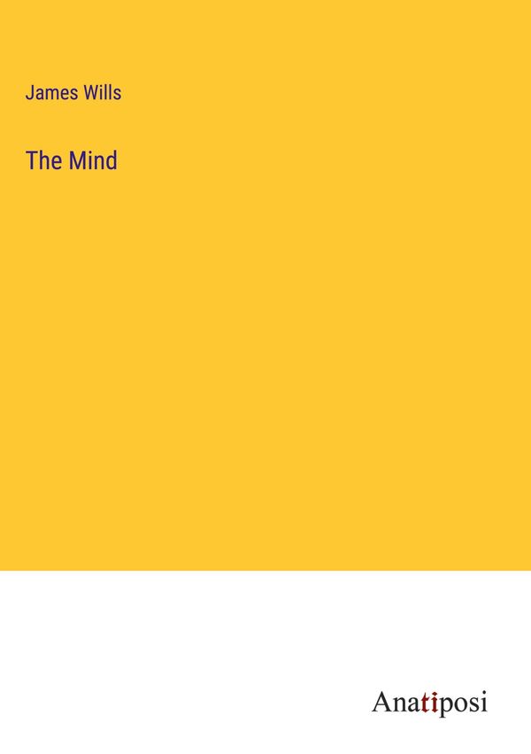 The Mind - James Wills (Buch)