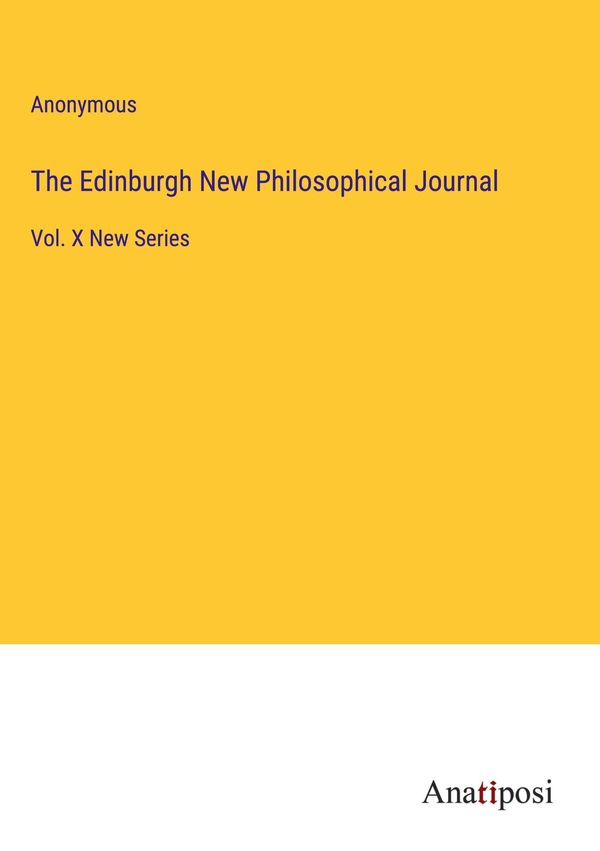 The Edinburgh New Philosophical Journal - Anonymous (Buch)