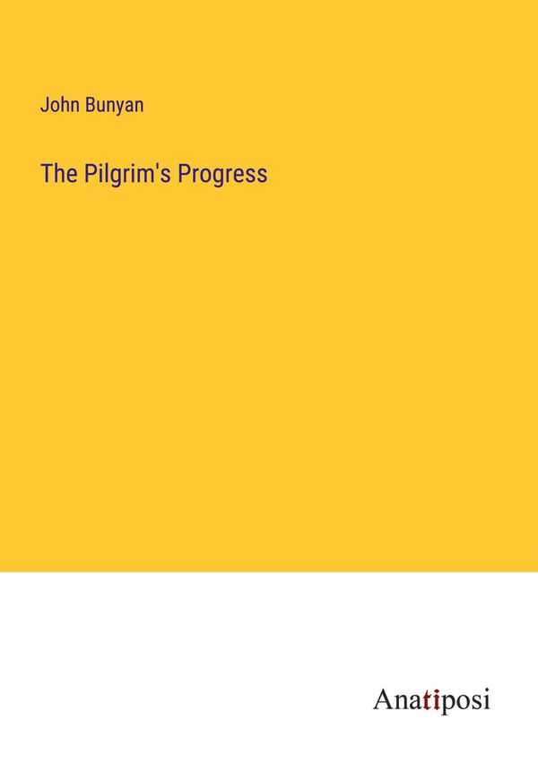 The Pilgrims Progress - John Bunyan (Buch)