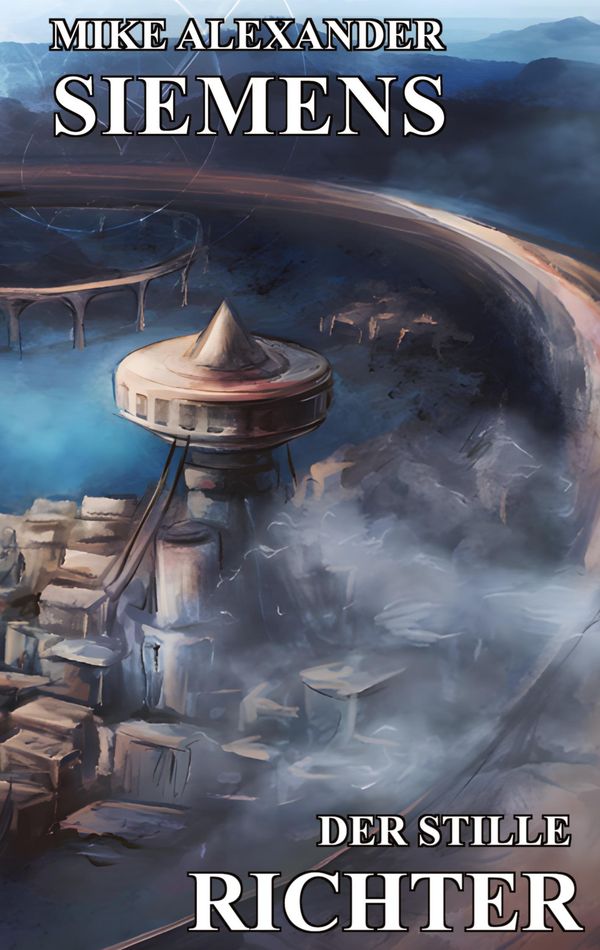 Der stille Richter - Mike Alexander Siemens (Buch)