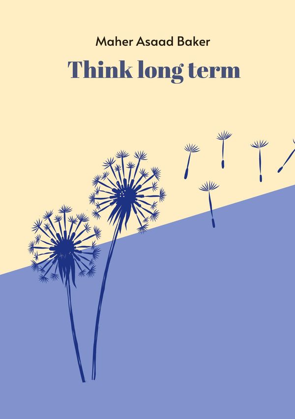 Think long term - Maher Asaad Baker (Buch)