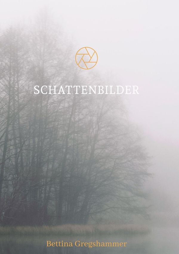 Schattenbilder - Bettina Gregshammer (Buch)