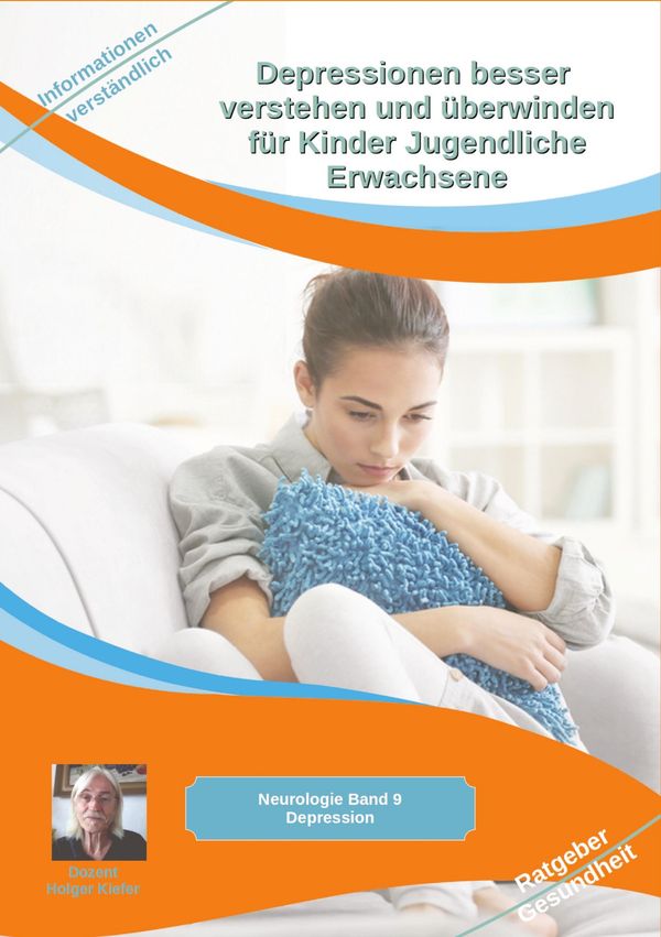 Depressionen besser verstehen und überwinden für Kinder Jugendliche...
