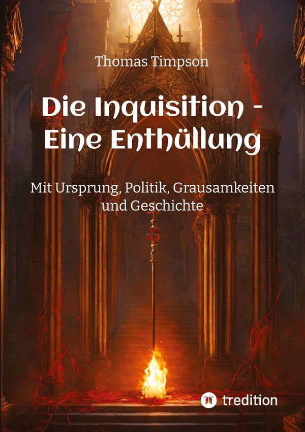 Die Inquisition - Eine Enthüllung - Thomas Timpson (Buch)