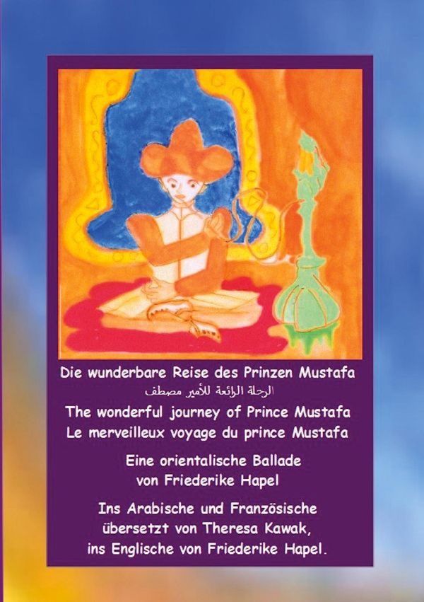 Die wunderbare Reise des Prinzen Mustafa - Friederike Hapel (Buch)