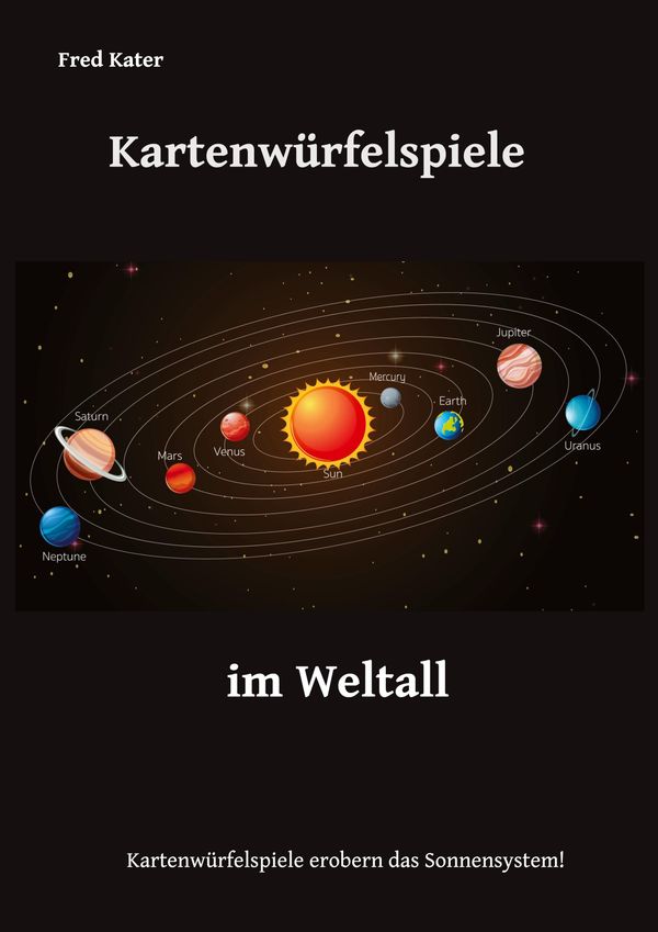 Kartenwürfelspiele im Weltall - Fred Kater (Buch)