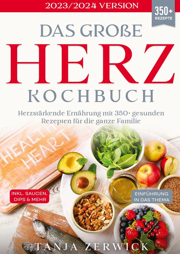 Das große Herz Kochbuch - Tanja Zerwick (Buch)