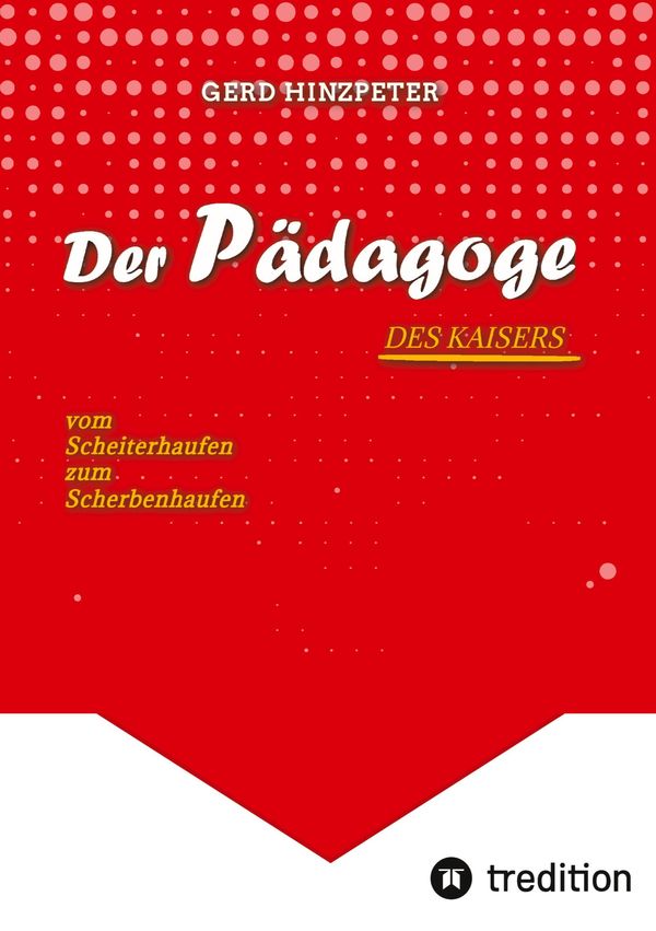 Der Pädagoge - Hinzpeter - KaiserWilhelm II. - ErsterWeltkrieg - Ca...