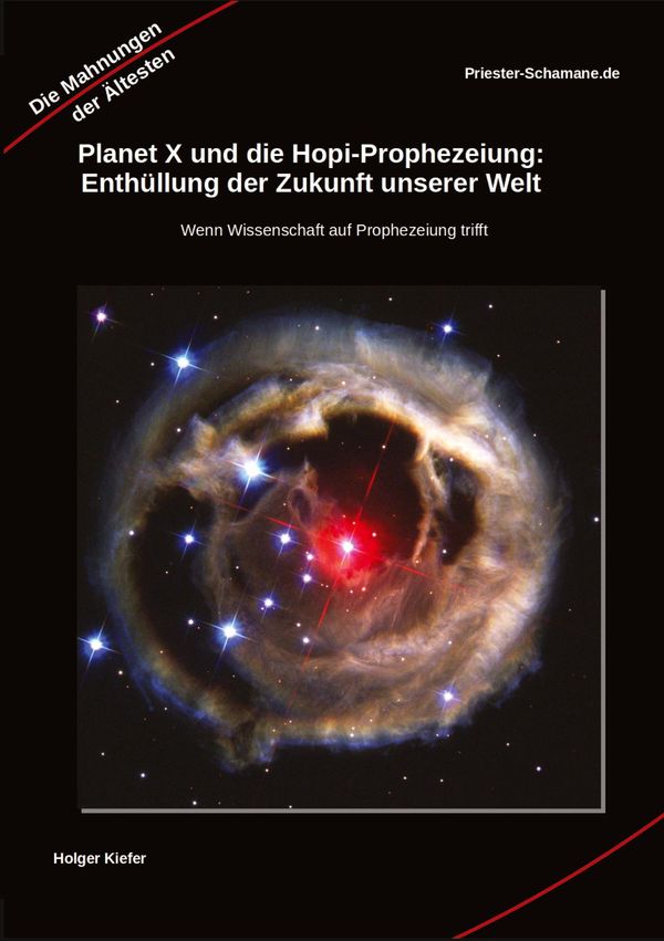 Planet X und die Hopi-Prophezeiung: Enthüllung der Zukunft unserer ...