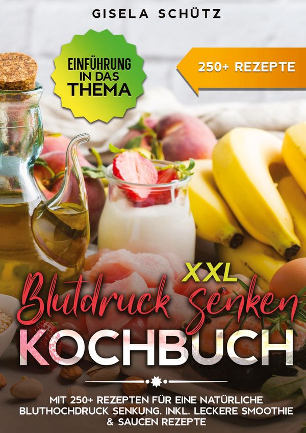 XXL Blutdruck senken Kochbuch - Gisela Schütz (Buch)