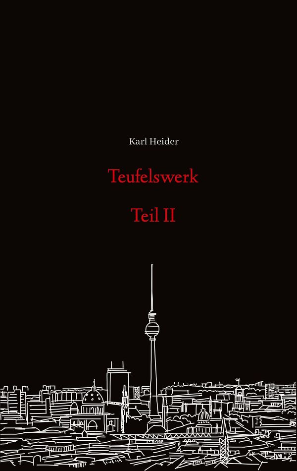 Teufelswerk - Teil II - Karl Heider (Buch)