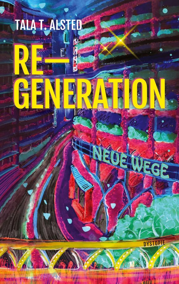 RE-GENERATION - Neue Wege - Tala T. Alsted (Buch)