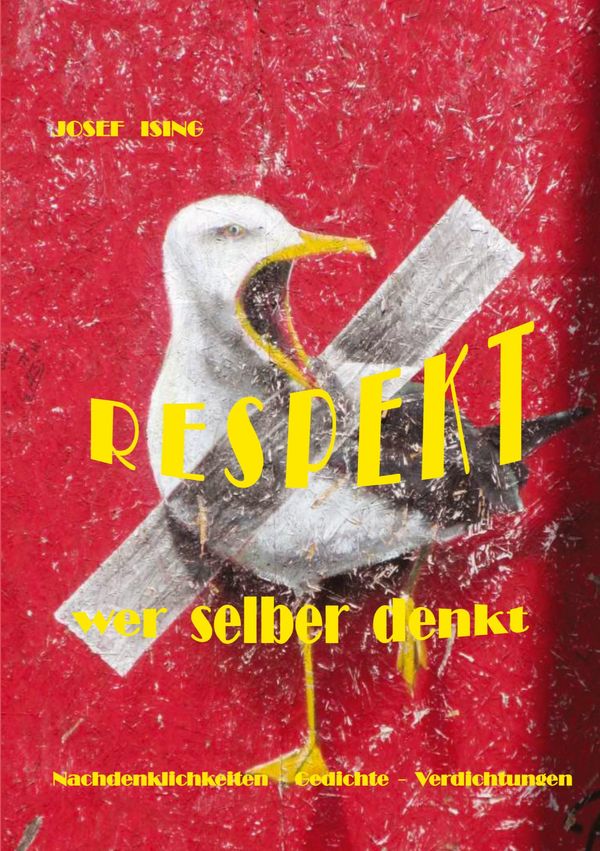 Respekt Wer Selber Denkt - Josef Ising (Buch)