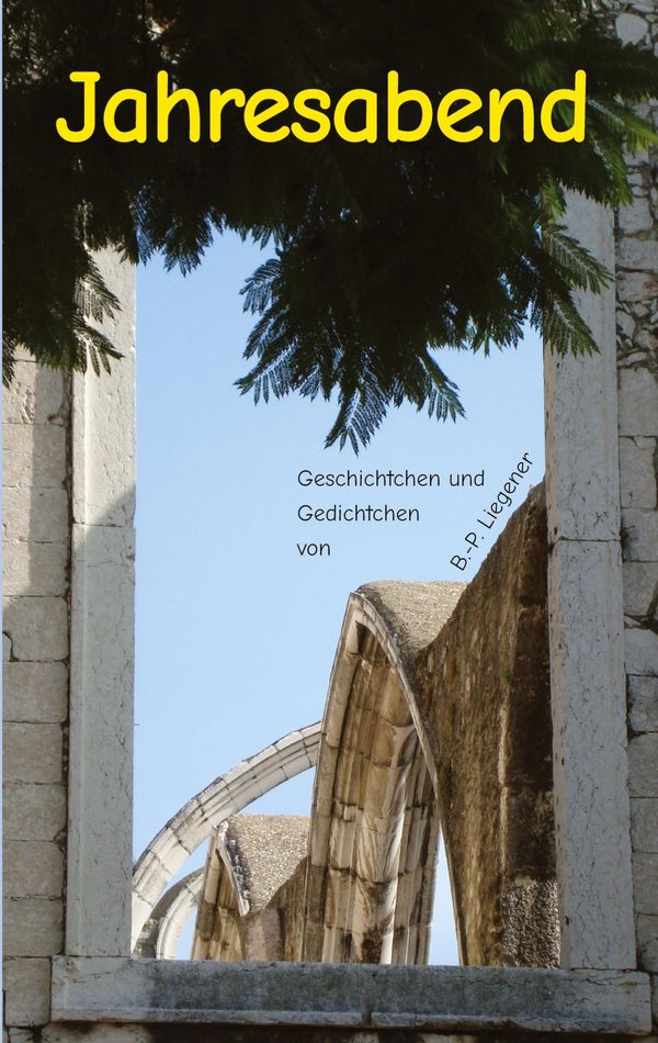 Jahresabend - Bernd-Peter Liegener (Buch)