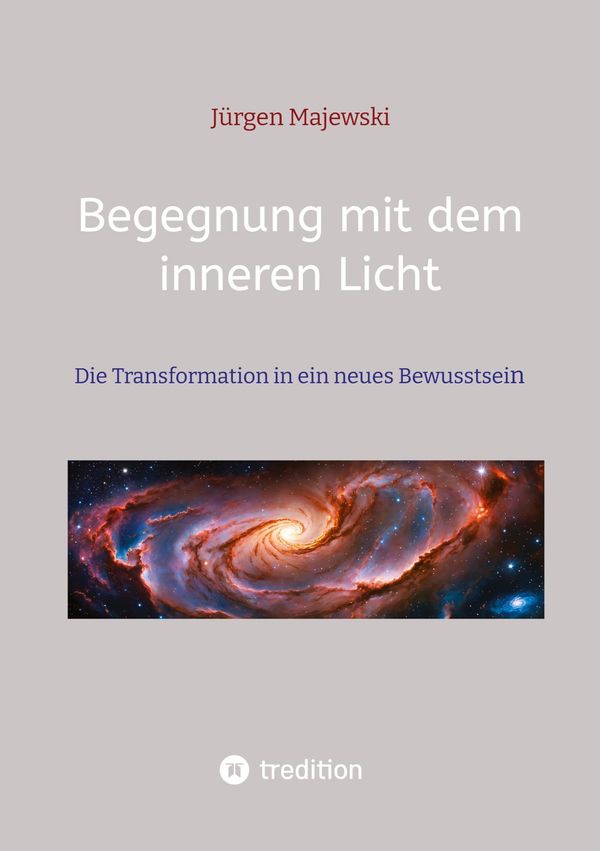 Begegnung mit dem inneren Licht - Jürgen Majewski (Buch)