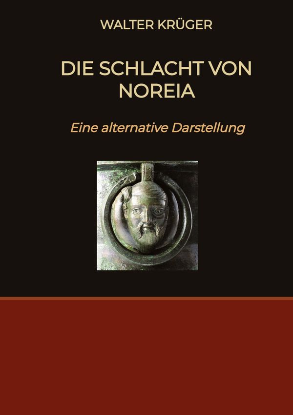 Die Schlacht von Noreia - Walter Krüger (Buch)