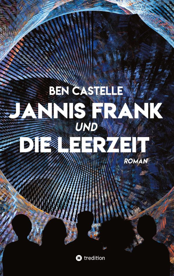 Jannis Frank und Die Leerzeit - Ben Castelle (Buch)