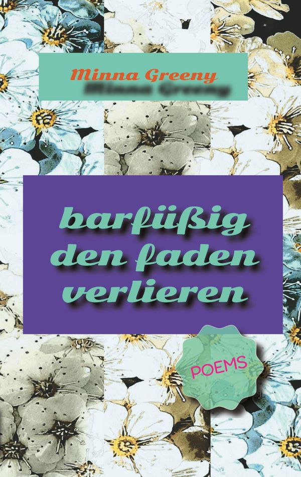barfüßig den faden verlieren - Minna Greeny (Buch)