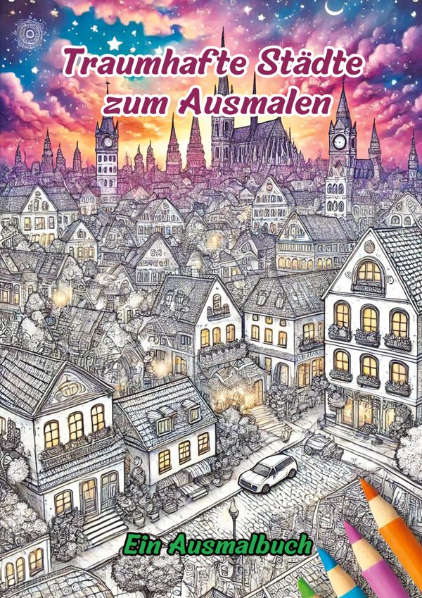 Traumhafte Städte zum Ausmalen - Clara Farbenfroh (Buch)