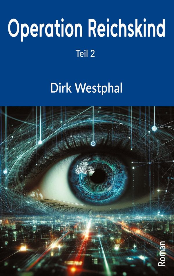 Operation Reichskind 2 - Dirk Westphal (Buch)