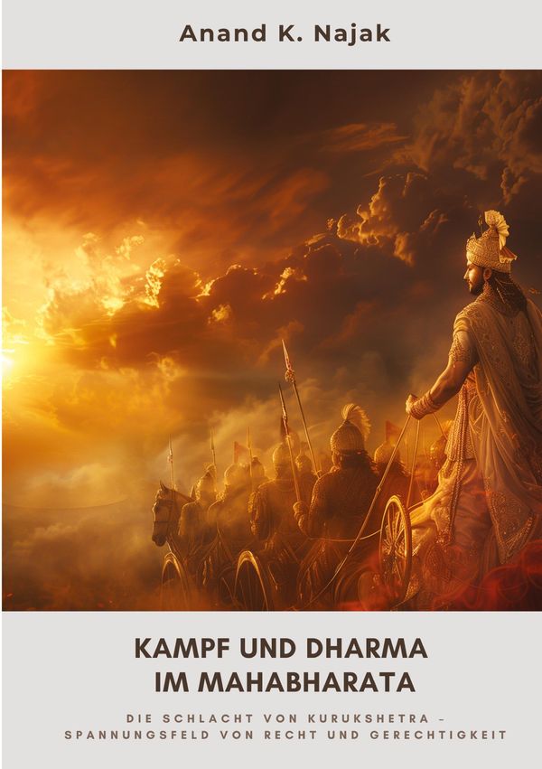 Kampf und Dharma im Mahabharata - Anand K. Najak (Buch)