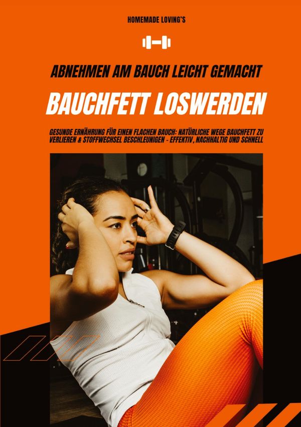 Bauchfett loswerden: Abnehmen am Bauch leicht gemacht (Gesunde Ernä...