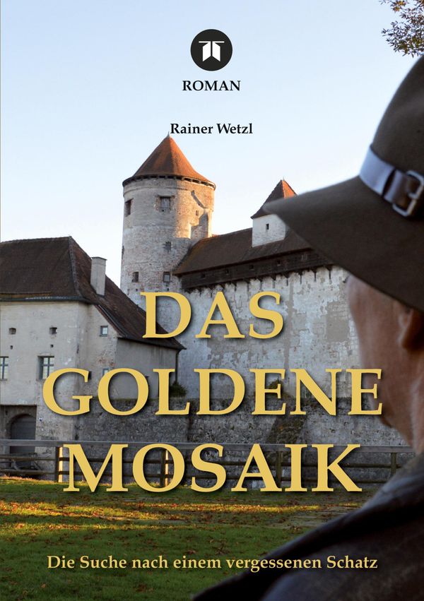 Das goldene Mosaik - Rainer Wetzl (Buch)