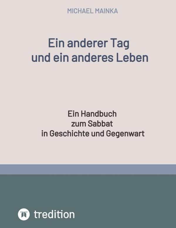 Ein anderer Tag und ein anderes Leben - Michael Mainka (Buch)
