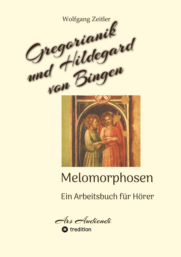 Gregorianik und Hildegard von Bingen - Melomorphosen | Früc... (Buch)