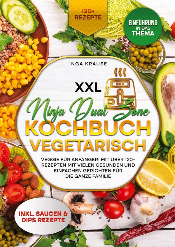 XXL Ninja Dual Zone Kochbuch Vegetarisch - Inga Krause (Buch)