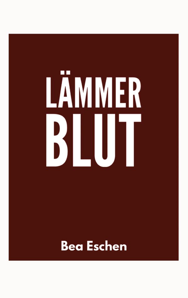 Lämmerblut - Bea Eschen (Buch)