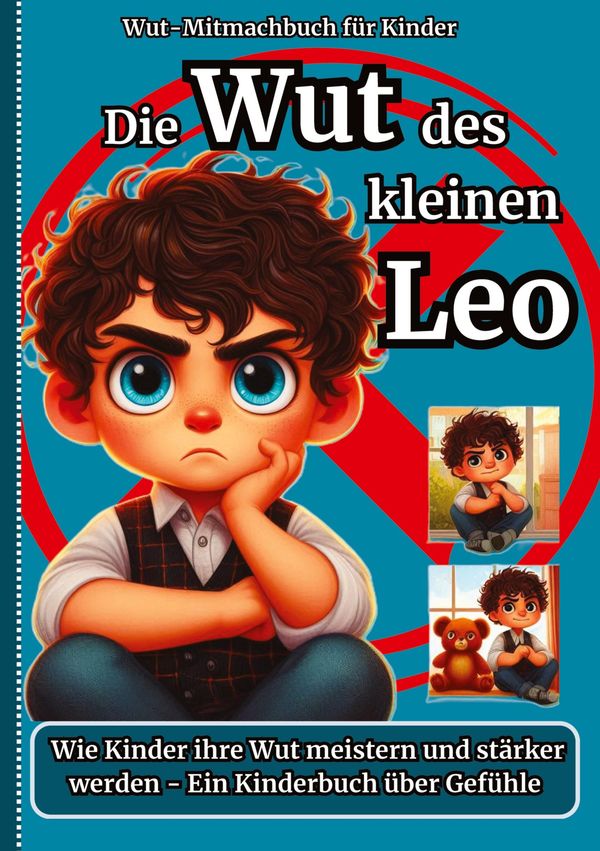 Die Wut des kleinen Leo -Wut-Mitmachbuch für Kinder - Emiliy M (Buch)