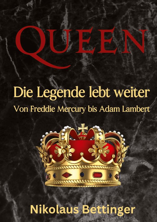 Queen - Nikolaus Bettinger (Buch)